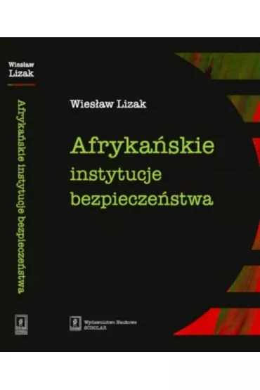 AFRYKANSKIE INSTYTUCJE BEZPI-SCHOLAR - Wies�aw Lizak