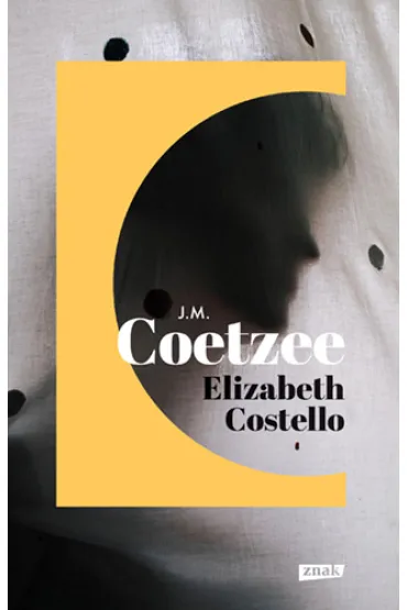 Elisabeth Costello - John Maxwell Coetzee