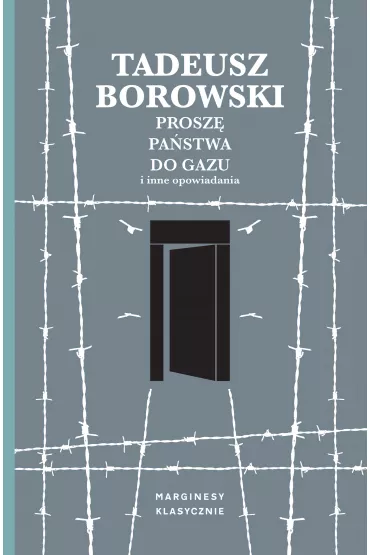 Prosz� pa�stwa do gazu i inne opowiadania - Tadeusz Borowski
