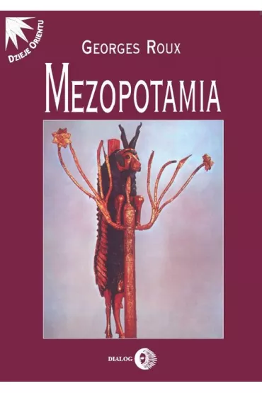 Mezopotamia - Georges Roux