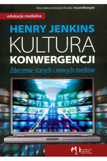 Kultura konwergencji - Henry Jenkins