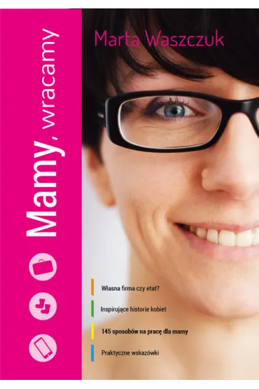 Mamy, wracamy - Marta Waszczuk
