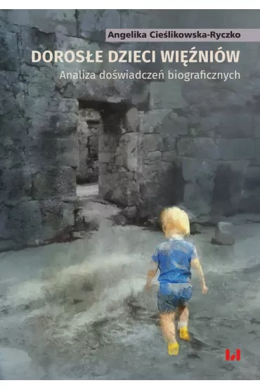 Doros�e dzieci wi�ni�w - Angelika  Cie�likowska-Ryczko