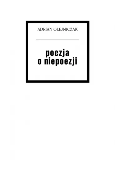 eBook poezja o�niepoezji mobi epub - Adrian Olejniczak