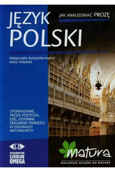 J�zyk polski. Jak analizowa� proz� - Anna Finkstein, Ma�gorzata Burzy�ska-Kupisz