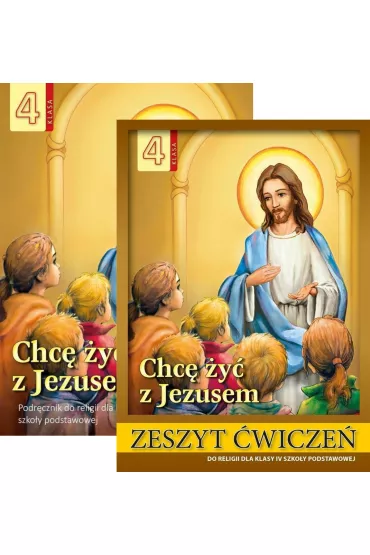 Pakiet Chc� �y� z Jezusem. Podr�cznik i zeszyt �wicze� do religii dla klasy IV szko�y podstawowej - Stanis�aw �abendowicz