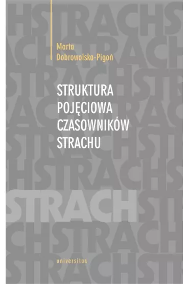 Struktura poj�ciowa czasownik�w strachu - Marta  Dobrowolska-Pigo�