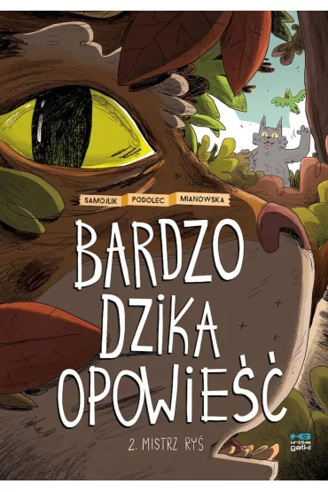 Krtkie gatki Mistrz Ry. Bardzo dzika opowie. Tom 2 - Marcin Podolec, Tomasz Samojlik, Agata  Mianowska