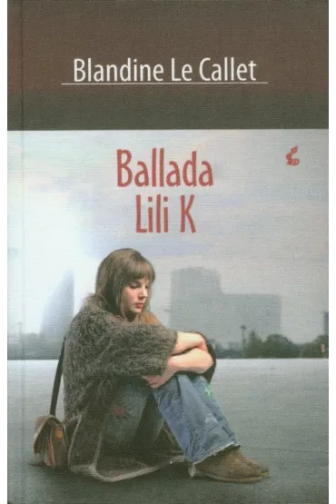 Ballada Lili K - Blandine Le Callet