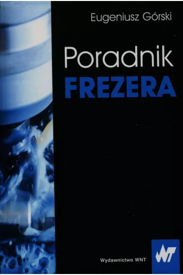 Poradnik frezera - Eugeniusz G�rski