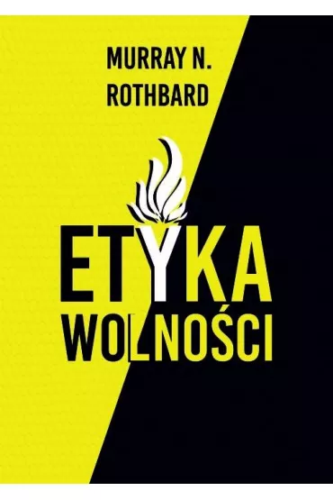 Etyka wolnoci w.3 - Murray N Rothbard