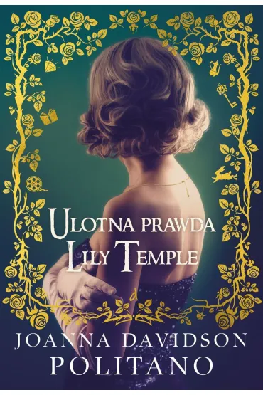 Ulotna prawda Lily Temple - Joanna Davidson Politano