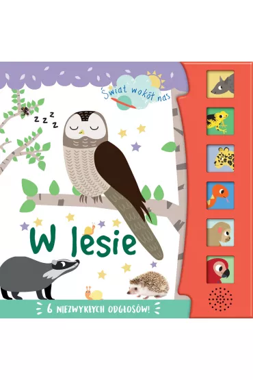 �wiat wok� nas. W lesie - Isabel Aniel