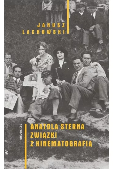 Anatola Sterna zwi�zki z kinematografi� - Janusz  Lachowski
