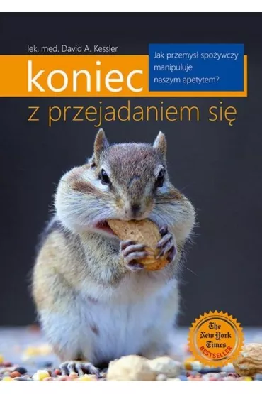 Koniec z przejadaniem si� - David A. Kessler