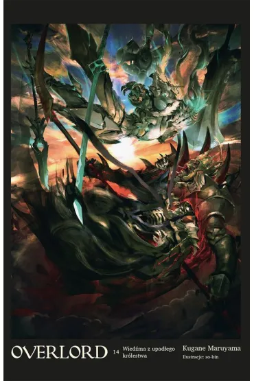 Wied�ma z upad�ego kr�lestwa. Overlord. Tom 14 - Maruyama Kugane