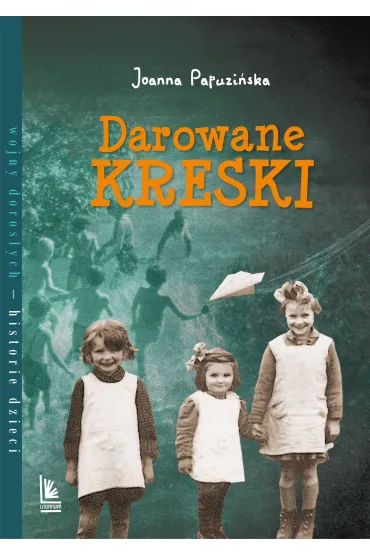 Darowane kreski - Joanna Papuzi�ska