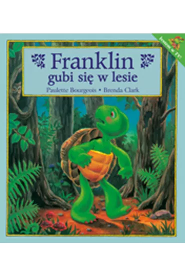 Franklin gubi si� w lesie - Paulette Bourgeois, Brenda Clark