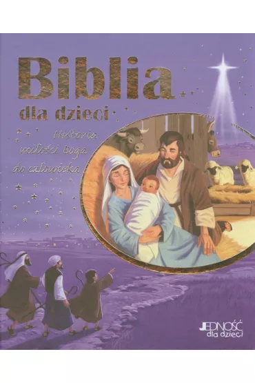 Biblia dla dzieci. Historia mi�o�ci Boga do cz�owieka - Catherine DeVries, Jim  Madsen