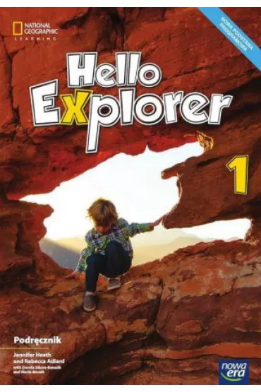 Hello Explorer 1. Podr�cznik do j�zyka angielskiego do klasy pierwszej szko�y podstawowej - Dorota Sikora-Banasik, Alina �ubecka, Rebecca Adlard, Marta Mrozik, Jennifer Heath