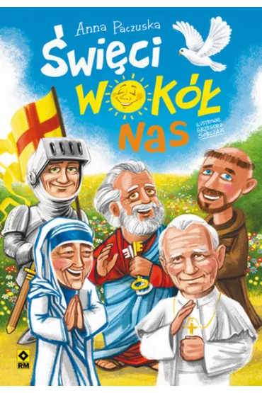 �wi�ci wok� nas - Anna  Paczuska