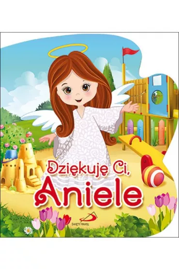 Dzi�kuj� Ci, Aniele - Bogus�aw Ks Zeman