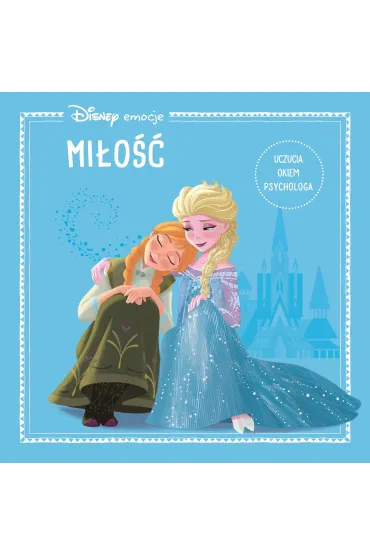 Disney Emocje. Mi�o��