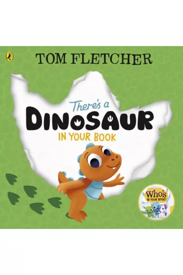 There`s a Dinosaur in Your Book - Tom Fletcher