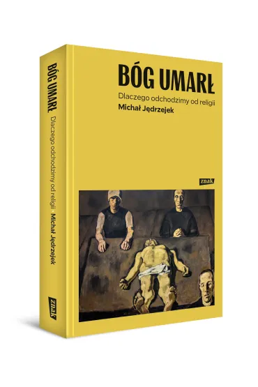 B�g umar�. Dlaczego odchodzimy od religii - Micha� J�drzejek