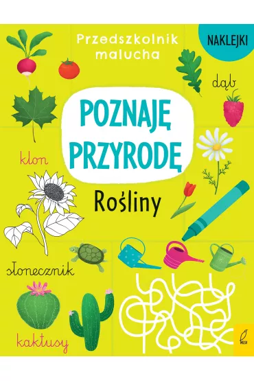 Poznaj� przyrod�. Ro�liny. Przedszkolnik malucha