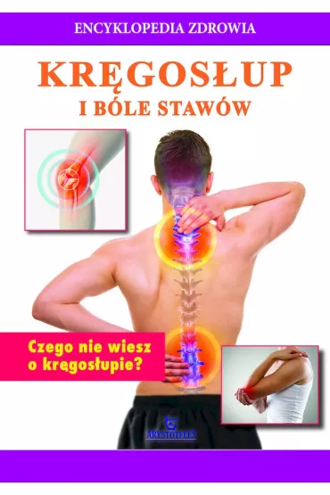Encyklopedia zdrowia. Kr�gos�up i b�le statw�w - Magda  Lipka