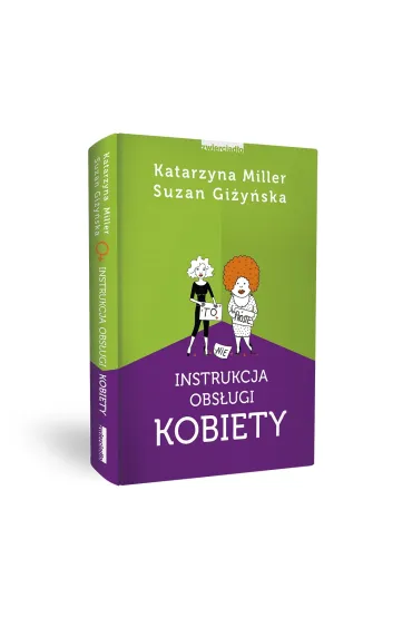Instrukcja obs�ugi kobiety - Katarzyna Miller, Suzan Gi�y�ska