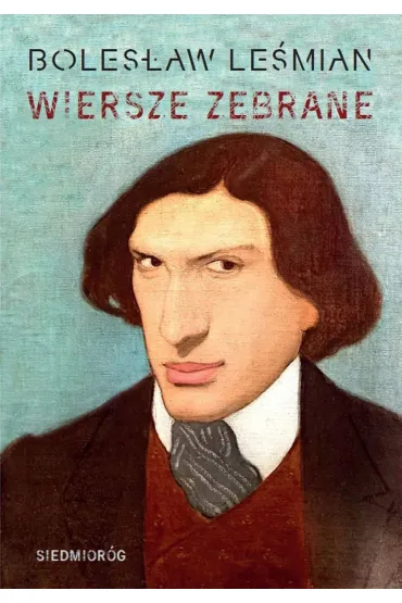 Wiersze zebrane. Boles�aw Le�mian - Boles�aw Le�mian
