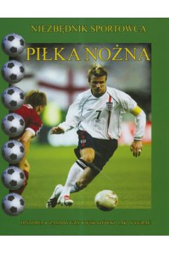 Niezb�dnik sportowca. Pi�ka no�na - Smith Andy - Smith Andy