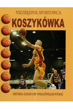 Niezb�dnik sportowca. Koszyk�wka - Smith Andy - Smith Andy