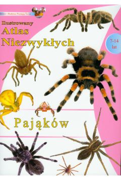 Ilustrowany Atlas niezwyk�ych paj�k�w