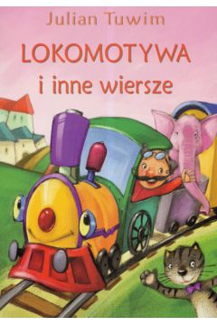 Lokomotywa i inne wiersze - Tuwim Julian
