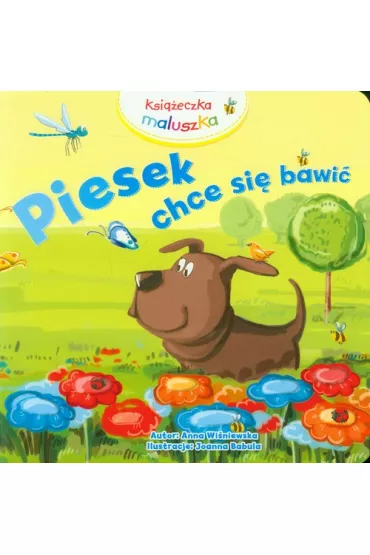 Piesek chce si� bawi� - Anna Wi�niewska
