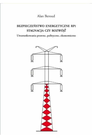 Bezpiecze�stwo energetyczne RP - Alan  Beroud
