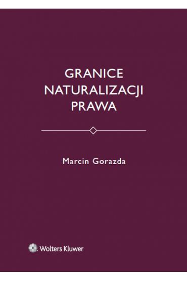 Granice naturalizacji prawa