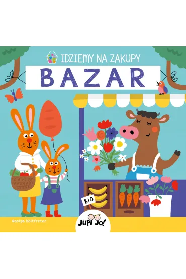 Idziemy na zakupy. Bazar - Nastja Holtfreter