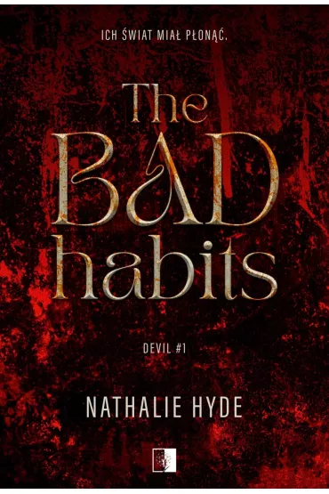 The Bad Habits. Devil. Tom 1 - Nathalie Hyde
