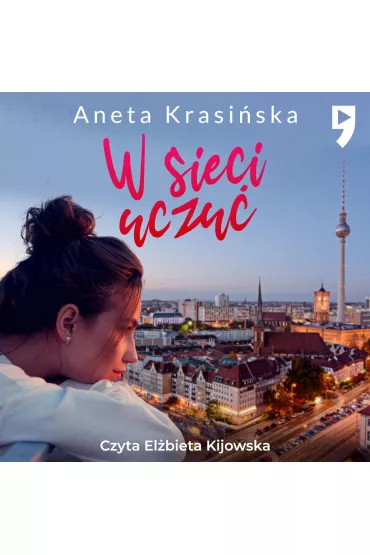 Audiobook W sieci uczu� mp3 - Aneta Krasi�ska