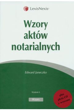 Wzory akt�w notarialnych  z p�yt� CD - Janeczko Edward - Edward Janeczko