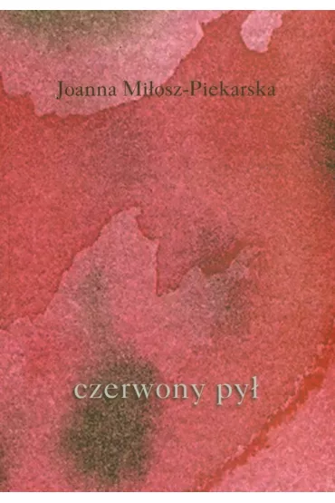 Czerwony py� - Joanna Mi�osz-Piekarska