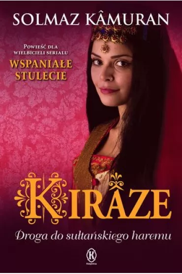 Kiraze. Droga do su�ta�skiego haremu * * - Kamuran Solmaz