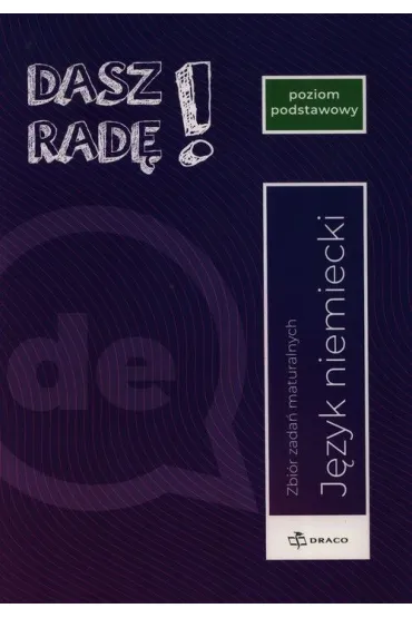 Dasz Rad! Jzyk niemiecki Zbir zada maturalnych Poziom podstawowy