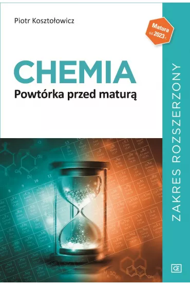 Chemia. Powt�rka przed matur�. Zakres rozszerzony - Piotr Koszto�owicz