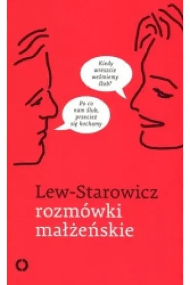 Rozm�wki ma��e�skie - Zbigniew Lew-Starowicz