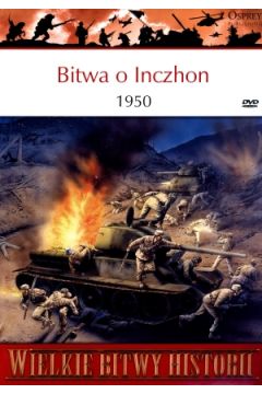 Bitwa o Inczhon 1950 Wielkie bitwy historii + DVD